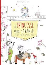 Télécharger le livre :  La Princesse super savante et la bataille d'énigmes