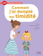 Télécharger le livre :  Comment j'ai dompté ma timidité