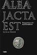 Télécharger le livre :  Alea jacta est