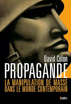 Télécharger le livre :  Propagande : La manipulation de masse dans le monde contemporain