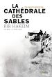 Télécharger le livre :  La Cathédrale des sables, Bir Hakeim (26 mai-11 juin 1942)