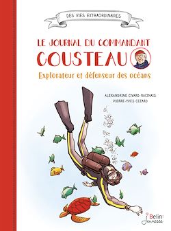 Télécharger le livre :  Le journal du Commandant Cousteau : Explorateur et défenseur des océans