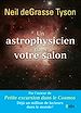 Télécharger le livre :  Un astrophysicien dans votre salon