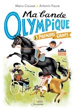 Télécharger le livre :  Ma bande olympique (Tome 3) - Premiers galops