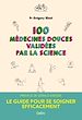 Télécharger le livre :  100 médecines douces validées par la science
