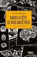 Télécharger le livre :  Dans la tête de nos ancêtres