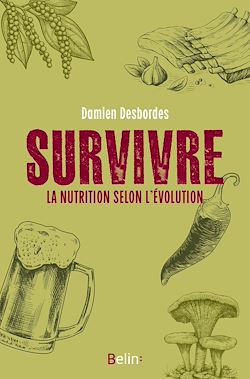 Télécharger le livre :  Survivre : La nutrition selon l'évolution