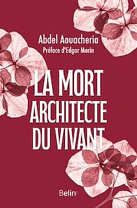 Téléchargez le livre :  La mort, architecte du vivant