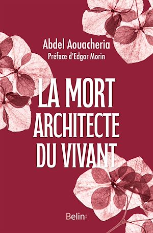 Téléchargez le livre :  La mort, architecte du vivant