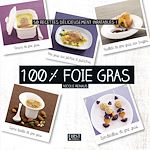 Télécharger le livre :  100 % foie gras