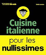 Télécharger le livre :  Cuisine italienne pour les Nullissimes
