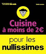Télécharger le livre :  Cuisine à moins de 2 euros pour les Nullissimes