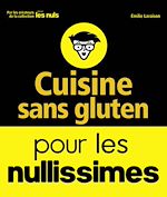 Télécharger le livre :  Cuisine sans gluten pour les nullissimes