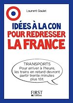Télécharger le livre :  Idées à la con pour redresser la France