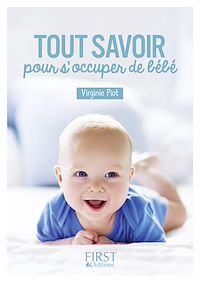 Téléchargez le livre :  Petit livre de - Tout savoir pour s'occuper de Bébé