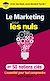  Le marketing pour les Nuls en 50 notions clés
