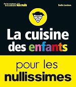 Télécharger le livre :  La cuisine des enfants pour les nullissimes