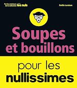 Télécharger le livre :  Soupes et bouillons pour les Nullissimes