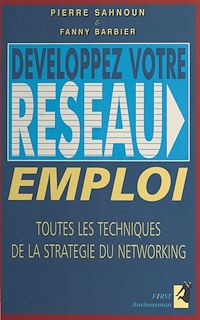 Téléchargez le livre :  Développez votre réseau emploi