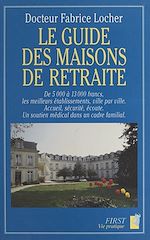 Télécharger le livre :  Le guide des maisons de retraite