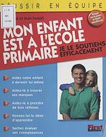 Télécharger le livre :  Mon enfant est à l'école primaire
