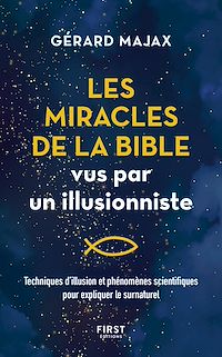 Téléchargez le livre :  Les Miracles de la Bible vus par un illusionniste