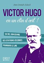 Télécharger le livre :  Petit livre de - Victor Hugo en un clin d'oeil !