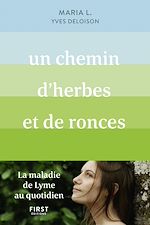 Télécharger le livre :  Un chemin d'herbes et de ronces