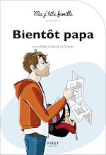 Télécharger le livre :  Bientôt papa, nouvelle édition