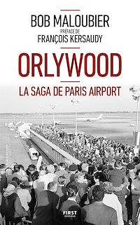 Téléchargez le livre :  Orlywood - La saga de Paris airport