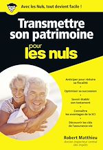 Télécharger le livre :  Transmettre son patrimoine Pour les Nuls Poche