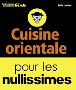 Télécharger le livre :  Cuisine orientale pour les nullissimes
