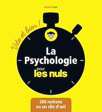 Téléchargez le livre :  La Psychologie pour les Nuls - Vite et Bien