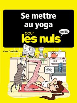 Télécharger le livre :  Se mettre au yoga pour les Nuls en BD