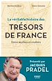 Télécharger le livre :  La véritable Histoire des trésors de France - Entre mythes et réalités