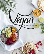 Télécharger le livre :  Vegan : Livre de recettes Vegan, racettes faciles à réaliser pour améliorer son bien-être au quotidien, découvrez la tendance Vegan avec des recettes healthy idéales pour un rééquilibrage alimentaire