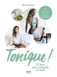 Téléchargez le livre :  Tonique ! 28 jours pour se prendre en main