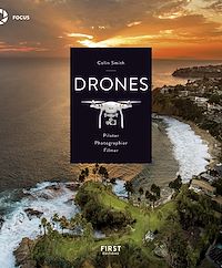 Téléchargez le livre :  Drones, Piloter, Photographier, Filmer