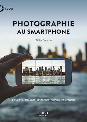 Téléchargez le livre :  La photographie au smartphone