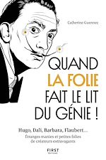 Télécharger le livre :  Quand la folie fait le lit du génie !