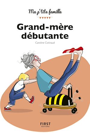 Téléchargez le livre :  Grand-mère débutante