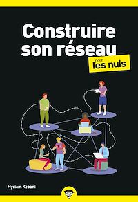 Téléchargez le livre :  Construire son réseau Poche pour les Nuls Business