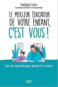 Téléchargez le livre :  Le meilleur éducateur de votre enfant c'est vous