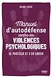 Télécharger le livre :  Manuel d'auto-défense contre les violences psychologiques - Se protéger et s'en sortir