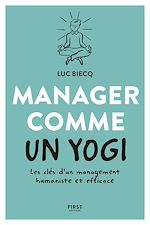 Télécharger le livre :  Manager comme un yogi - Les clés d'un management humaniste et efficace