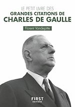 Télécharger le livre :  Petit Livre des grandes citations de Charles De Gaulle
