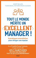 Télécharger le livre :  Tout le monde mérite un excellent manager - 6 pratiques essentielles pour diriger une équipe