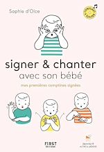 Télécharger le livre :  Signer et chanter avec son bébé - Mes premières comptines signées