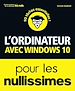 Télécharger le livre :  L'ordinateur avec Windows 10 pour les Nullissimes, 3 éd.