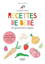 Télécharger le livre :  Le petit livre - Recettes de bébé et premiers repas